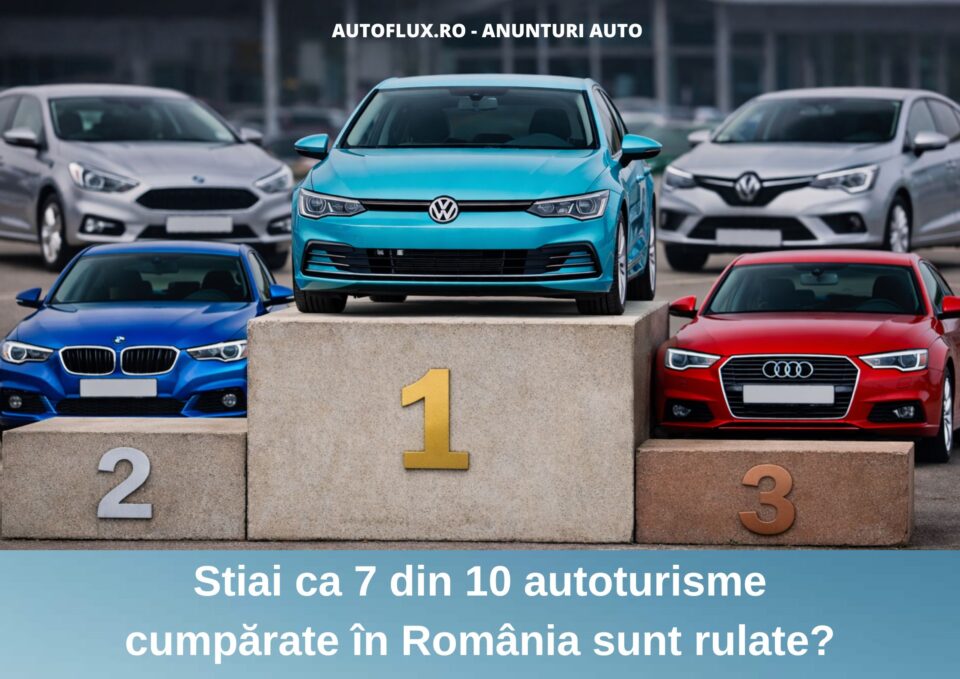 Stiai ca 7 din 10 autoturisme cumpărate în România sunt rulate?